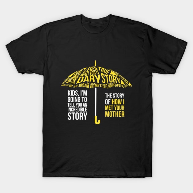 How I Met Your Mother T-Shirt by RafGL